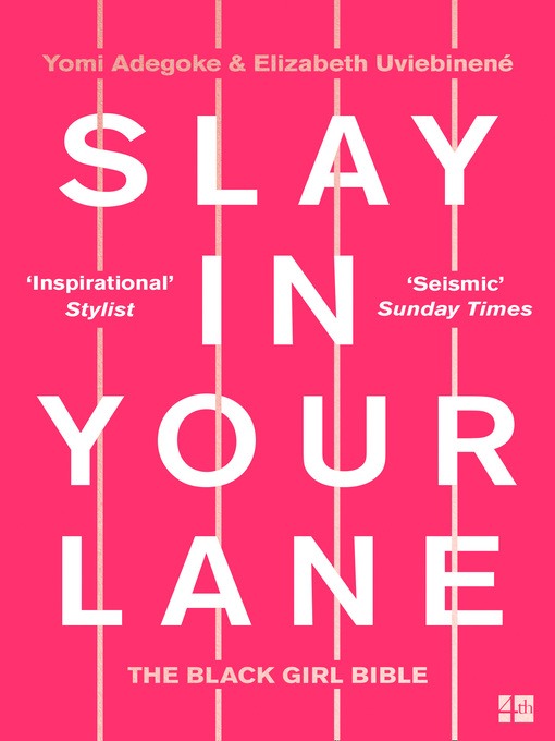 Title details for Slay In Your Lane by Yomi Adegoke - Available